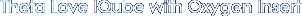 Theta Love Oxygen Insert